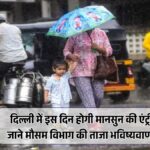 Delhi Monsoon 2025